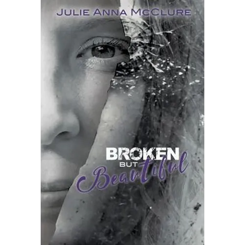 Broken but Beautiful