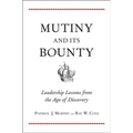 Mutiny and Its Bounty: Leadership Lessons from the Age of Discovery
