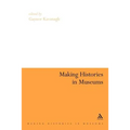 Making Histories in Museums