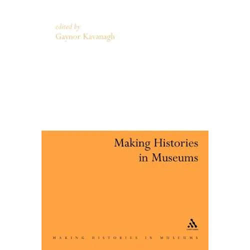 Making Histories in Museums