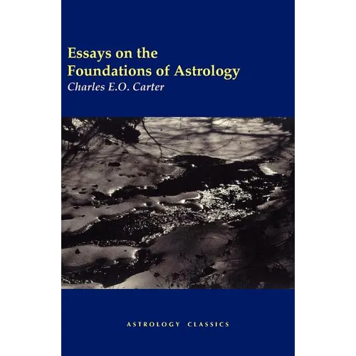 Essays on the Foundations of Astrology