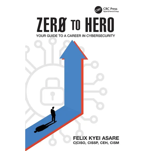 Zero to Hero: Your Guide to a Career in Cybersecurity