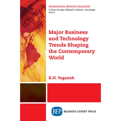 Major Business and Technology Trends Shaping the Contemporary World