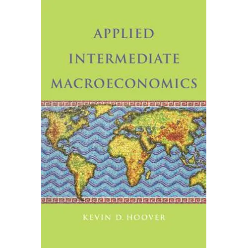 Applied Intermediate Macroeconomics