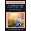 Thriving Together: An Essential Guide: Finding Support and Mastering Self-Care for Caregivers of Children With Additional Support Needs