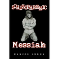 Schizophrenic Messiah