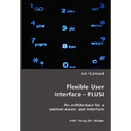 Flexible User Interface - FLUSI: An architecture for a context-aware user interface