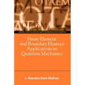 Finite Element and Boundary Element Applications in Quantum Mechanics