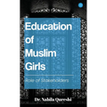 Education of Muslim Girls: Role of Stakeholders