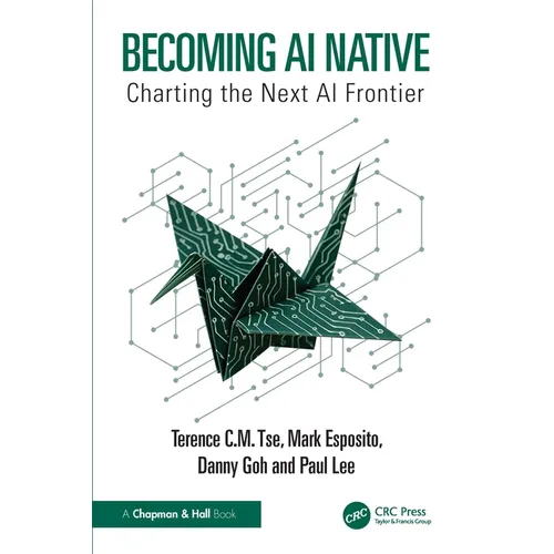 Becoming AI Native: Charting the Next AI Frontier