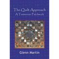 The Quilt Approach: A Tasmanian Patchwork