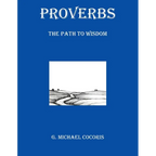 Proverbs: The Path to Wisdom