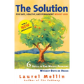 The Solution: For Safe, Healthy, and Permanent Weight Loss