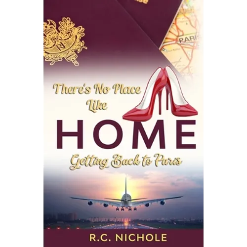 There's No Place Like Home: Getting Back to Paris