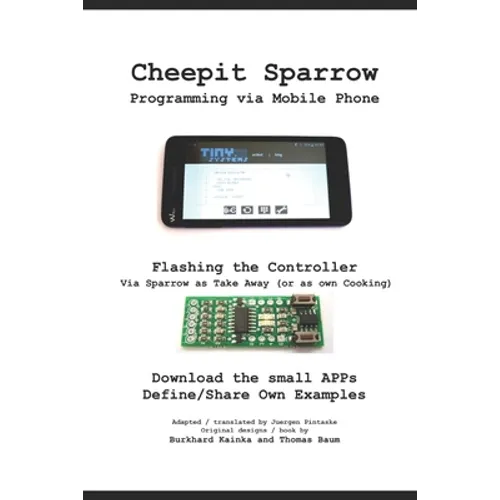 Cheepit Sparrow: Programming via Mobile Phone
