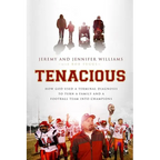 The Tenacious: How God Used a Terminal Diagnosis to Turn a Family and a Football Team Into Champions - Paperback