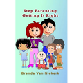 Step Parenting Getting It Right
