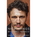 Nice Things by James Franco