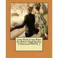 Come Rack! Come Rope! By: Robert Hugh Benson ( Historical NOVEL )