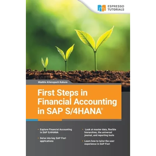 First Steps in SAP S/4HANA Financial Accounting