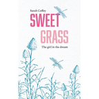 Sweetgrass: The Girl in the Dream - Paperback