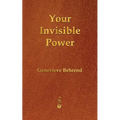 Your Invisible Power