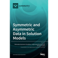 Symmetric and Asymmetric Data in Solution Models