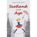 Scotland and Aye