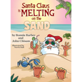 Santa Claus Is Melting On The Sand