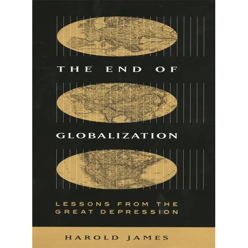 The End of Globalization: Lessons from the Great Depression