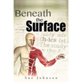 Beneath the Surface
