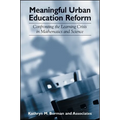 Meaningful Urban Education Reform: Confronting the Learning Crisis in Mathematics and Science