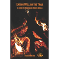 Eating Well on the Trail: A Guide to Homemade Hiking Meals