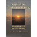 Responding to Loneliness and Longing