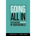 Going All In: How to implement Excellence in your business