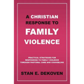A Christian Response to Family Violence