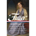 Margaret Fuller: Collected Writings (Loa #388)