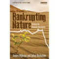 Bankrupting Nature: Denying Our Planetary Boundaries
