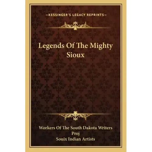 Legends Of The Mighty Sioux