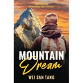 Mountain Dream: Feel Inspired. Embark on Your Journey