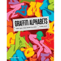 Graffiti Alphabets: Street Fonts from Around the World