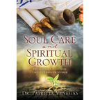 Soul Care and Spiritual Growth: Developing Christ-Like Virtues Through Mussar