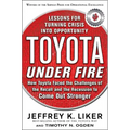 Toyota Under Fire: Lessons for Turning Crisis Into Opportunity