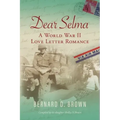 Dear Selma: A World War II Love Letter Romance