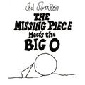 The Missing Piece Meets the Big O