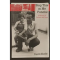 Sing This at My Funeral: A Memoir of Fathers and Sons