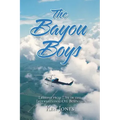 The Bayou Boys: Lessons from Life in the International Oil Business