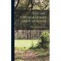 Historic Virginia Homes and Churches