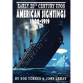Early 20th Century UFOs: American Sightings, 1900-1919