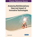 Analyzing Multidisciplinary Uses and Impact of Innovative Technologies
